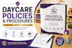 write daycare policies and procedures for licensing and compliance