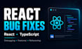 fix, debug or extend your react typescript web application