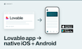 convert your lovable or bolt app to a native ios and android app