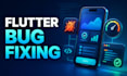 fix bugs and improve your flutter or android app