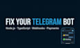 fix debug or improve your telegram bot