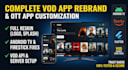 rebrand, reskin and fix ott vod android TV streaming app