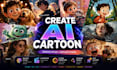 create ai cartoons in any style for you