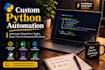 automate your business tasks with a custom python scripts