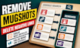remove mugshots, delete negative links, erase bad articles, false news in google