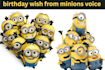 make funny happy birthday video with minions voice