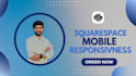 fix squarespace mobile responsiveness, layout and design issues