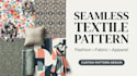 create seamless textile print and surface pattern designs
