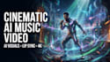 create cinematic ai music videos, visualizers, and