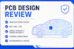 review your pcb, schematic, layout and optimize it for manufacturing