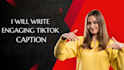 write engaging tiktok captions and social media posts