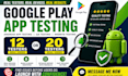 12 tester 20 tester google play 12 app 20 app tester qa testing website testing