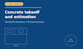 do concrete takeoff and estimation for US based projects