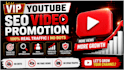 do your video vip seo video promotion no bot