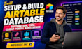 setup, build airtable database, automation, CRM, client portal and interface