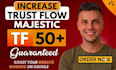 increase tf, increase trust flow, increase majestic tf, increase tf cf