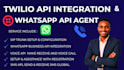 setup twilio sms api, whatsapp api, a2p 10dlc, voice api, bulk sms