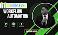 set up gohighlevel CRM, workflow automation and lead follow ups