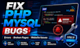 fix PHP mysql website bugs errors and database issues