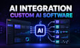 integrate ai or build custom ai software for your business