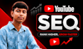 boost your youtube video ranking with SEO optimization