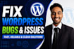 fix wordpress bugs, errors, and elementor issues