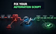 diagnose and repair your broken python automation script
