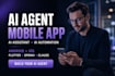 build ai agent mobile app, ai assistant, flutter, android, ios, ai integration