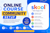 do skool community setup mighty networks, skool course content, online course