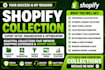 create and organize shopify product collections