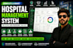 provide and customize a complete hospital management system for your hospital