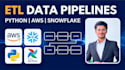 build etl data pipelines using python, AWS, and snowflake