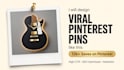 create 5 viral pinterest pins, graphics ,designs in canva