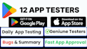 provide real 12 testers or 20 testers for  closed testing google play console