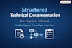 create structured technical documentation and workflow diagrams for your