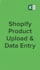 do shopify product data entry and bulk upload from excel