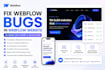 fix webflow bugs in webflow website as  webflow expert and webflow developer