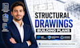 do structural engineering analysis and design permit drawings etabs calculations