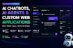 build ai chatbots, ai agents and custom web applications