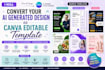 convert your any ai generated design as canva editable template design