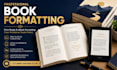 do book formatting for KDP, paperback and kindle