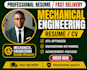 write an ats optimized mechanical engineering resume and CV