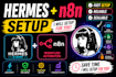 set up personal assistant hermes and n8n on your system