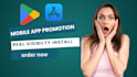 do your mobile app promotion, app installs, android app marketing