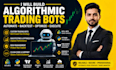 build algorithmic trading strategies, forex trading systems with risk logic