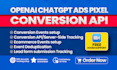 setup openai chatgpt ads pixel conversion api, conversion events via GTM