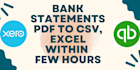 convert bank statements pdf to csv, excel for quickbooks, xero