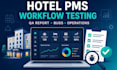 test hotel pms workflows and deliver a professional QA report