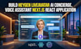 build heygen liveavatar, ai concierge, voice assistant, next js react web app