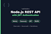 build a node js rest API with jwt authentication